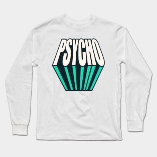 PSYCHO2 Long Sleeve T-Shirt